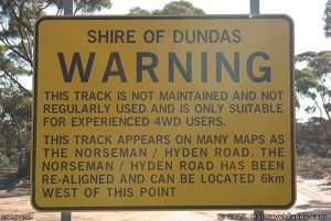Road condition warning on the Old Hyden-Norseman Rd
