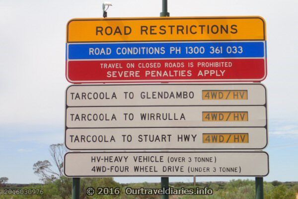 The roads are open, sign just outside of Tarcoola